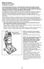 Page 26- 26 - This vacuum cleaner also has a motor protector by-pass valve which prevents
motor overheating and damage.  The valve opens to provide cooling air when a
clog prevents normal air flow to the vacuum cleaner suction motor. You will notice
a change of sound as air rushes through the valve opening.
Cet aspirateur est doté d'un protecteur de moteur à soupape qui empêche le moteur de
surchauffer et de s'endommager. La soupape s'ouvre pour laisser entrer de l'air frais
lorsqu'une...