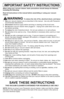 Page 7- 7 -
IMPORTANT SAFETY INSTRUCTIONS
When using your vacuum cleaner, basic precautions should always be followed,
including the following:
Read all instructions in this manual before assembling or using your vacuum
cleaner.
WARNING To reduce the risk of fire, electrical shock, and injury:
1.   Useyour vacuum cleaner only as described in this manual.  Use only with Panasonic
recommended attachments.
2.   Disconnectelectrical supply before servicing or cleaning out the brush area.
3.   Do notleave vacuum...