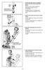 Page 13- 13 -➢Insert hose clip into the slot on the
wand.
Insérer l'agrafe de tuyau dans la fente
sur le tube.
Inserte la abrazadera de manguera en
la ranura en el tubo. 
➢Place the dusting brush onto the
socket.
Positionner la brosse à épousseter sur
le support.
Coloque el cepillo para sacudir en el
socket.
➢Push wand forward until the wand
snaps in place.
Pousser le tube vers l'avant jusqu'à ce
le tube s'enclenche.
Empuje el extensión hacia adelante
hasta que el tubo encaje en su lugar....