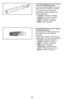 Page 25- 25 -
➢  The telescoping crevice tool may be
used on the following items:
     Le suceur plat télescopique peut être
utilisé dans les conditions suivantes:
     La herramienta para hendiduras
telescópica se puede utilizar en los
puntos siguientes: 
     •   Furniture/ Meubles / Muebles
     •   Cushions/ Coussins / Cojines
     •   Drapes/ Rideaux / Cortinas
     •   Stairs/ Escaliers / Escaleras
     •   Walls/ Murs / Paredes
➢  The fan/blind brush may be used on
the following items:
     La brosse...