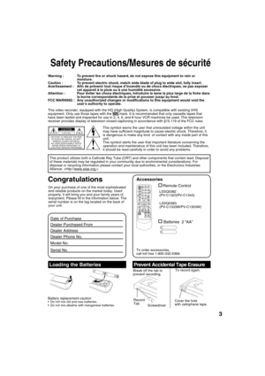 Page 33
Safety Precautions/Mesures de sécurité
This product utilizes both a Cathode Ray Tube (CRT) and other components that contain lead. Disposal 
of these materials may be regulated in your community due to environmental considerations. For 
disposal or recycling information please contact your local authorities, or the Electronics Industries 
Alliance: 
Warning :  To prevent  re or shock hazard, do not expose this equipment to rain or 
moisture.
Caution :  To prevent electric shock, match wide blade of...