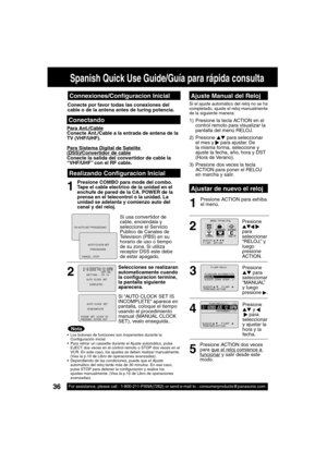 Page 3636For assistance, please call : 1-800-211-PANA(7262) or send e-mail to : consumerproducts@panasonic.com36For assistance, please call : 1-800-211-PANA(7262) or send e-mail to : consumerproducts@panasonic.com
Si el ajuste automático del reloj no se ha 
completado, ajuste el reloj manualmente 
de la siguiente manera:
1) Presione la tecla ACTION en el 
control remoto para visualizar la 
pantalla del menú RELOJ.
2) Presione 
▲▼ para seleccionar 
el mes y 
   para ajustar. De 
la misma forma, seleccione y...