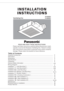 Page 1Ventilating Fan
FV-05VS1
FV-08VS1
READ AND SAVE THESE INSTRUCTIONS.R
Please
readthese
instructionscarefullybeforeattempting
toinstall,
operate or service the Panasonic Ventilating Fan. Failure to comply
with instructions could result in personal injury and/or property
damage. Please retain this booklet for future reference.
Description
Dimensions
Specifications
Table of Contents
Supplied Accessories
Unpacking
General Safety Information
4
4-54 32 2
5
Wiring Diagram
13 12 8-9
10
10-11
Installation( In...