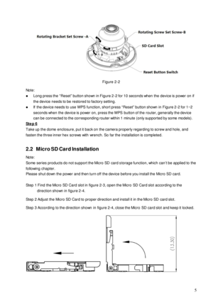 Page 9                                                                            
 5 
 
Figure 2-2  
Note:  
 Long press the “Reset” button shown in Figure 2-2 for 10 seconds when the device is power on if 
the device needs to be restored to factory setting.  
 If  the device needs to use WPS function, short press “Reset” button shown in Figure 2-2 for 1~2 
seconds when the device is power on, press the WPS  button of the router, generally the device 
can be connected to the corresponding router within 1...