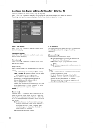 Page 8686
Configure	the	display	settings	for	Monitor	1	[Monitor	1]
Select the [Monitor 1] tab on the "Display" page. (+ Page 60)
Select "On" or "Off" to determine whether or not to display the time, camera title and ala\
rm display on Monitor 1. 
The settings relating to the sequence display on Monitor 1 can also be configured on this tab. 
    
[Time	&	date	display]
Select "On" or "Off" to determine whether to enable or dis-
able the time display. 
[Camera	title...