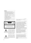Page 22
CAUTION: TO REDUCE THE RISK OF ELECTRIC SHOCK, DO NOT REMOVE COVER (OR BACK). 
NO USER-SERVICEABLE PARTS INSIDE. REFER SERVICING TO QUALIFIED SERVICE PERSONNEL. 
CAUTION
RISK OF ELECTRIC SHOCK DO NOT OPEN 
WARNING: •	To	prevent	fire	or	electric	shock	hazard,	do	not	expose this apparatus to rain or moisture.•	The	apparatus	should	not	be	exposed	to	dripping	or	splashing and that no objects filled with liquids, such  as vases, should be placed on the apparatus.•	All	work	related	to	the	installation	of...