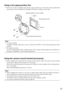 Page 1515
Using a two-gang junction box
	 •	 When	the	camera	 is	installed	 using	the	two-gang	 junction	box,	mount	 the	camera	 attachment	
(accessory) to the embedded box installed on the wall or ceiling as a \
first step.  
Note:
	 •	 For	wall	mounting:	
    Installation  shall  be  performed  in  such  a  manner  that  "MTOP"  of  the  camera  attachment  faces 
upward. 
  •  For ceiling mounting: 
    The front side (model number indication face) of the camera shall be aligned in the direction of...