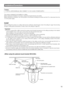 Page 15Installations/Connections
This camera is designed to be installed on a ceiling.
Before starting the installation/connection, prepare the required devices and cables.
Before starting the connection, turn off the power of the devices including the camera and the PC or disconnect from the 
12 V DC power supply.
Install
When installing the camera on a ceiling, there are two methods; wiring through a hole in the ceiling (☞ page 16) and wiring 
through a cable guide (unnecessary to make a hole in the ceiling)...