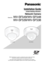 Page 1Before attempting to connect or operate this product, please read these 
instructions carefully and save this manual for future use.
The model number is abbreviated in some descriptions in this manual.
This document is the Installation Guide for use in other countries except Japan.
Installation Guide
Included Installation Instructions
Network Camera
Model No. WV-SF549/WV-SF548 
WV-SF539/WV-SF538
WV-SF549 WV-SF539 