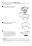 Page 3535
z Align the indication OPEN to the marker 
of the camera to attach the dome cover. 
x Remove the cover film from the dome 
cover except the dome section.
c  Adjust the direction of the inner dome. 
  Rotate the dome cover clockwise to adjust 
the marker to ADJUST. The clear dome 
and the inner dome can rotate together in 
this state. Rotate the dome section of the 
dome cover to adjust the direction so that 
no eclipse may be caused.
   
ADJUSTOPENLOCK
Marker
Dome 
cover Dome alignment 
indication...