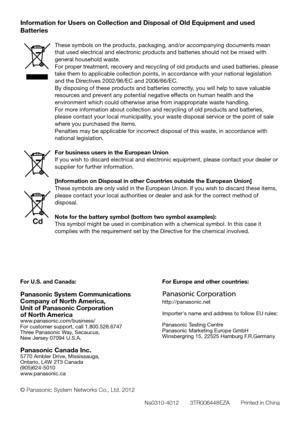 Page 36Information for Users on Collection and Disposal of Old Equipment and us\
ed 
Batteries
These symbols on the products, packaging, and/or accompanying documents mean 
that used electrical and electronic products and batteries should not be mixed with 
general household waste.
For proper treatment, recovery and recycling of old products and used batteries, please 
take them to applicable collection points, in accordance with your national legislation 
and the Directives 2002/96/EC and 2006/66/EC.
By...