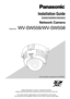 Page 1Before attempting to connect or operate this product, 
please read these instructions carefully and save this manual for future use. 
The model number is abbreviated in some descriptions in this manual.
This document is the Installation Guide for use in other countries except Japan.
Installation Guide
Included Installation Instructions
Network Camera
Model No. WV-SW559/WV-SW558
(This illustration represents WV-SW559.) 