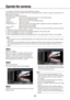 Page 636263
Operate the cameras
It is possible to operate the camera while displaying live images.
Some models may not be operable. Refer to the "Compatible devices" secti\
on (+ page 5) for the devices com-
patible with this software.
This software can operate the following.
•	Panning/	tilting
†1:  Adjusts the horizontal/vertical position of the displayed image.
•	Zoom†3:  Zooms in/out the displayed image.
•	Focus†2:  Adjusts the focal point of the displayed image.
•	Brightness†2:  Adjusts the lens...