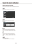 Page 858485
Search the alarm notification 
Search by time and date
Perform the alarm notification search by designating time and date.
Step 1
Click the [Alarm search] tab on the "Face Search" 
window.
Step 2
Select the start time and the end time of "Event 
timesramp".
■  From
Select the start time of period to be searched from 
"2008/1/1" - "2034/12/31". Select a number for hour 
from "0" - "23". Select a number for minute (1 minute 
step).
■ To
Select the end...