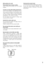 Page 99
[Precautions for use]
This product has no power switch. 
When  turning  off  the  power,  turn  off  a  circuit 
breaker.
To keep on using with stable performance
Parts  of  this  product  may  deteriorate  and  it 
may  shorten  the  lifetime  of  this  product  when 
using  in  locations  subject  to  high  temperatures 
and  high  humidity.  (Recommended  operating 
temperature: +35 °C {95 °F} or lower)
Do  not  expose  this  product  to  direct  heat 
sources such as a heater. 
Handle this camera...