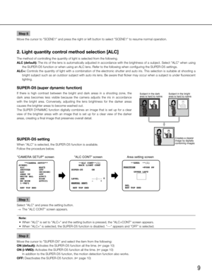 Page 99
Step 5
Move the cursor to "SCENE1" and press the right or left button to select "SCENE1" to resume normal operation. 
2. Light quantity control method selection [ALC]
The method of controlling the quantity of light is selected from the following.
ALC (default): The iris of the lens is automatically adjusted in accordance with the brightness of a subject. Select "ALC" when using  the SUPER-D5 function or when using an ALC lens. Refer to the following \
when configuring the...