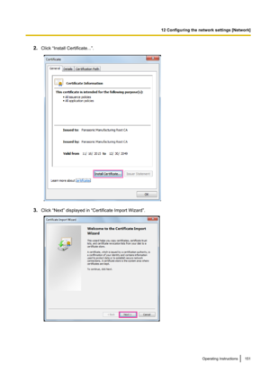 Page 1512.Click “Install Certificate...”.
3.Click “Next” displayed in “Certificate Import Wizard”.
Operating Instructions151
12 Configuring the network settings [Network]     