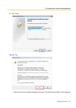 Page 1679.Click “Finish”.
10.Click “Yes”.
→When the import is successfully completed, the screen  “The import was successful. ” will be displayed.
Operating Instructions167
12 Configuring the network settings [Network]     