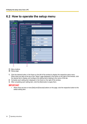 Page 346.2  How to operate the setup menu
Menu buttons
Setup page
1. Click the desired button in the frame on the left of the window to display the respective setup menu.
When there are tabs at the top of the  “Setup” page displayed in the frame on the right of the window, click
the desired tab to display and configure the setting items relating to the name of the tab.
2. Complete each setting item displayed in the frame on the right of the window.
3. After completing each setting item, click the [Set] button...