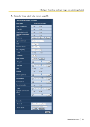 Page 691.Display the “Image adjust” setup menu. ( ®page 58)Operating Instructions69
8 Configure the settings relating to images and audio [Image/Audio]   