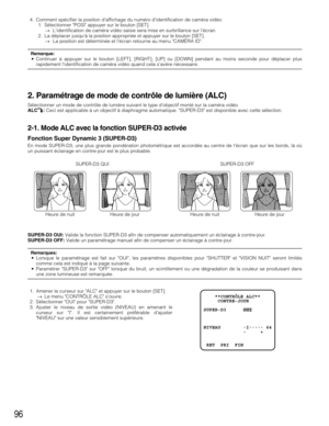 Page 9696
4. Comment spécifier la position d’affichage du numéro d’identification de caméra vidéo:
1. Sélectionner POSI appuyer sur le bouton [SET].
→Lidentification de caméra vidéo saisie sera mise en surbrillance sur lécran.
2. La déplacer jusquà la position appropriée et appuyer sur le bouton [SET].
→La position est déterminée et lécran retourne au menu CAMÉRA ID.
Remarque:• Continuer à appuyer sur le bouton [LEFT], [RIGHT], [UP] ou [DOWN] pendant au moins seconde pour déplacer plus
rapidement...