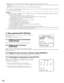 Page 104104
5. Sélectionner OUI ou OFF pour AJUST BLOQUE. Le réglage implicite dusine est fait sur OFF.
OFF:Permet au bouton [SET] pour ouvrir lécran de réglage de tirage arrière pendant quune image de caméra vidéo est
affichée.
OUI:Ne permet pas au bouton [SET] douvrir lécran de réglage de tirage arrière.
6. Pour ramener les paramétrages de réglage de tirage arrière sur leurs valeurs à réglage implicite, appuyer simultanément
sur les boutons [LEFT] et [RIGHT].
Important:•Sélectionner FIXE ou PREPO et faire un...