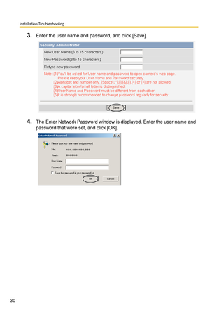 Page 30Installation/Troubleshooting
30
3.Enter the user name and password, and click [Save].
4.The Enter Network Password window is displayed. Enter the user name and 
password that were set, and click [OK]. 