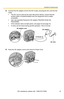 Page 15Installation/Troubleshooting
15[For assistance, please call: 1-800-272-7033]
3.Connect the AC adaptor cord to the DC In jack, and plug the AC cord into the 
outlet.
 The AC cord is used as the main disconnect device, ensure that the 
socket-outlet is located/installed near the equipment and is easily 
accessible.
 Use only specified Panasonic AC adaptor PQLV202 (Order No. 
PQLV202W).
 If the indicator does not light green, see page 43 and page 44.
 A noise can be heard during pan/tilt operation. This...