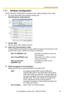 Page 27Installation/Troubleshooting
[For assistance, please call: 1-800-272-7033]                                  27
1.7.1 Wireless Configuration
Set the Wireless Configuration according to the wireless settings of the router.
 For more information about wireless setting, see  
http://panasonic.net/pcc/ipcam/
1.Set the SSID. 
Set the name of the wireless network.
2.Select the Communication mode. 
They are IEEE Communication modes. Select the same Communication mode 
as that of the router to which the camera...