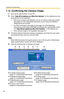 Page 36Installation/Troubleshooting
36
1.12 Confirming the Camera Image
1.Start up the web browser on your PC.
2.Enter http://IPv4 Address (or URL):Port Number on the address bar, and 
press [Enter] on the keyboard.
 When port number is 80 (default), you do not need to enter port number. 
See page 
44 of the Operating Instructions on the Setup CD-ROM for 
details about port number.
 For IPv6 connection, see page 15 and page 16 of the Operating 
Instructions on the Setup CD-ROM and prepare the requirements....