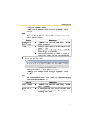 Page 107Operating Instructions
107
 Click [Save] to save the settings.
 Clicking [Cancel] takes you back to the Trigger page without saving 
changes.
Note
 If you click [Save], all buffered images on the internal memory and SD 
memory card are deleted.
4.Set the time, and click [Next>].
 Clicking [