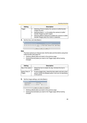 Page 85Operating Instructions
85
4.Set the time, and click [Next>].
Note
The timer works by an internal clock. Set the date and time before using timer 
buffer/transfer (see page 67).
 Clicking [].
 Clicking [