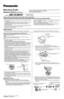 Page 1Mounting Guide
Network Camera (PoE Ready)
Please read the included Important Information before proceeding.
Complete Operating Instructions and all other documentation can be found on the included CD-ROM.
Model No.BB-HCM547Outdoor Ready
© Panasonic System Networks Co., Ltd. 2008
PQQX16405YA   KK0608CM1020
Please read this document before using the product, and save this document for future 
reference. Panasonic Network Camera Website: 
http://panasonic.net/pcc/ipcam/
• This document (Mounting Guide)...