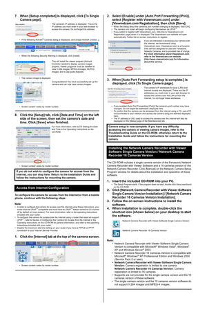 Page 27. When [Setup completed] is displayed, click [To Single 
Camera page].
• If the following ActiveX® Controls dialog is displayed, click [Install ActiveX Control...].
• When the following Security Warning is displayed, click [Install].
• The camera image is displayed.
• Screen content varies by model number.
8. Click the [Setup] tab, click [Date and Time] on the left 
side of the screen, then set the camera’s date and 
time. Click [Save] when finished.
• Screen content varies by model number.
To configure...