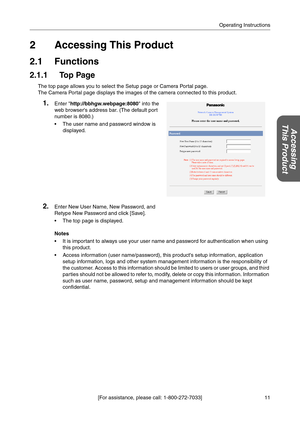 Page 1111 [For assistance, please call: 1-800-272-7033]Operating Instructions
Accessing
This Product
2 Accessing This Product
2.1 Functions
2.1.1 Top Page
The top page allows you to select the Setup page or Camera Portal page.
The Camera Portal page displays the images of the camera connected to this product.
Notes
 It is important to always use your user name and password for authentication when using 
this product.
 Access information (user name/password), this products setup information, application 
setup...