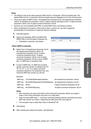 Page 5151 [For assistance, please call: 1-800-272-7033]Operating Instructions
Functions
Notes
 The default is set as the device-specific SSID and the 13 character 128 bit encryption key. The  
default SSID and the 13 character 128 bit encryption key are displayed on the rear of this product.
 There are 6 types of WEP format: 10 Hexadecimal characters 64 bit, 26 hexadecimal characters 
128 bit, 32 hexadecimal characters 152 bit, 5 alpha-numeral characters 64 bit, 13 alpha-numeral 
characters 128 bit, and 16...