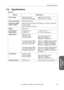 Page 135135 [For assistance, please call: 1-800-272-7033]Operating Instructions
Other 
Information
4.9 Specifications
Main Unit
HeadingSpecifications
Power SupplySpecial AC Adaptor:
(Part Number: PQLV202Y)
INPUT: AC 120 V, 60 Hz
OUTPUT: DC 12 V, 750 mA
Power ConsumptionMaximum: About 6 W
Dimensions (Width × 
Height × Depth)About 204 mm (8.0 inches) × About 36 mm (1.4 inches) × About 140 
mm (5.5 inches)
 
(when the antenna is stored)
Weight330 g (0.7 lb)
Environmental 
RequirementsTemperature (°C):
Humidity...