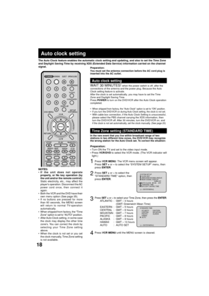 Page 1818
Auto clock setting
The Auto Clock feature enables the automatic clock setting and updating, and also to set the Time Zone
and Daylight Saving Time by receiving XDS (Extended Data Service) information carried on the channel
signal.
Press VCR MENU. The VCR menu screen will appear.
Press SET + or Ð to select the ÒSYSTEM SETUPÓ menu, then
press ENTER.
2Press SET + or Ð to select the
ÒSTANDARD TIMEÓ option, then
press ENTER.
You must set the antenna connection before the AC cord plug is
inserted into the...