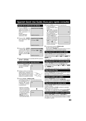 Page 6363
Spanish Quick Use Guide (Gu’a para rapida consulta)
Procedimiento de reproducci—n4
Presione STOP para terminar la reproducci—n.
¥ El aparato graba el
punto de parada, segœn
el disco.
Aparece ÒÓ en la pantalla.ÒÓ sigue parpadeando
en el visualizador hasta
que se detenga por
completo la reproducci—n.Presione PLAY para
continuar reproduciendo
(desde el mismo punto).
¥
Si presiona nuevamente
STOP o se retira el disco
(Aparece Ò  Ó en lapantalla), el aparato borrar‡el punto de parada.
5A continuaci—n...