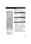 Page 2525
Cassette tape playback
Press PLAY.
Playback will start.
Ò 
 Ó will appear on the screen
for about 4 seconds.
To rewind the tape or forward it rapidly
Press STOP once.
The tape will stop but remain
fully loaded and ready to play.
Ò 
 Ó will appear on the screen
for about 4 seconds.
Stop the playback or recording with STOP.
To rewind the tape:
Press 
 REW.To forward the tape:
Press FF .
To stop the tape-winding, press STOP. To switch to playback
directly (without STOP), press PLAY.
Forward/Reverse...