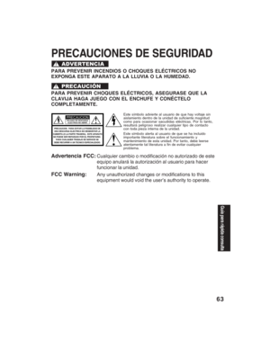 Page 6363
PRECAUCIONES DE SEGURIDAD
PRECAUCION:  PARA EVITAR LA POSIBILIDAD DE 
UNA DESCARGA ELECTRICA NO DESMONTAR LA 
CUBIERTA (O LA PARTE TRASERA).  ESTE APARATO
NO PUEDE SER REPARADO POR EL PROPIETARIO.
PARA CUALQUIER TRABAJO DE SERVICIO SE 
DEBE RECURRIR A UN TECNICO ESPECIALIZADO. 
PELIGRO DE DESCARGA
ELECTRICA NO ABRIRPRECAUCIONEste símbolo advierte al usuario de que hay voltaje sin
aislamiento dentro de la unidad de suficiente magnitud
como para ocasionar sacudidas eléctricas. Por lo tanto,
resultará...