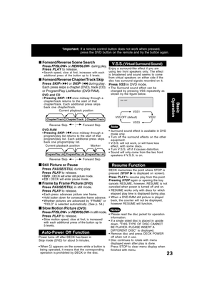 Page 2323
Please read the disc jacket for operation
information.
If a single sided disc is placed in upside
down, “THIS TYPE OF DISC CANNOT
BE PLAYED. PLEASE INSERT A
DIFFERENT DISC” is displayed.
Remove disc and press DECK POWER
off when not in use.
Disc continues to rotate with menu
displayed even after play is done.
Press STOP to clear menu display when
finished with menu.
Forward/Reverse Scene Search
Press FF/SLOW+ or REW/SLOW-  during play.
Press PLAY to release.Search speed, slow at first, increases...