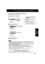 Page 2525ducts@panasonic.com
To Replace program...
To Clear program...
Review, Replace or Clear Program Contents:
(Recording is not in progress)
or
CANCEL   : ADD / DLT SELECT   1-8 :               
ENTER     : SET
EXIT         : PROG
P  DT  START    STOP    CH  SPD1    7     9 : 00A 12 : 00A   08     SP2     8  10 : 00P  12 : 00P    02    SP3   10    8 : 00P    9 : 00P   10    SP4   SU    9 : 00P  10 : 00P    L1    LP
CANCEL   : ADD / DLT SELECT   1-8 :               
ENTER     : SET
EXIT         : PROG
P  DT...