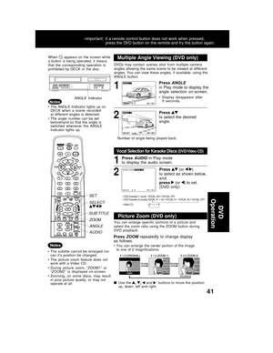 Page 4141
When   appears  on  the  screen  while
a button is being operated, it means
that  the  corresponding  operation  is
prohibited  by  DECK  or  the  disc.
• The  ANGLE  Indicator  lights  up  on
DECK  when  a  scene  recorded
at  different  angles  is  detected.
• The  angle  number  can  be  set
beforehand so that the angle is
switched  whenever  the  ANGLE
Indicator  lights  up.ANGLE  Indicator
• DVD Karaoke (1 vocal)   VOCAL ON     VOCAL OFF
• DVD Karaoke (2 vocals) VOCAL V1 +
 V2    VOCAL V1...