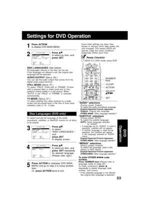 Page 5353
Disc Languages (DVD only)
To select and set the language of the audio
soundtrack, subtitles, or title/DVD menus for all discs
to be played.
“AUDIO” selections(Factory preset: English)To select the audio soundtrack language.English/Spanish/French/Japanese
Original: Original disc language
OTHER ✱✱✱✱: Other language selection*
1
“SUBTITLE” selections(Factory preset: AUTO)To select the subtitle language.AUTO:Same language selected
for “AUDIO”
If language set for “AUDIO” is used in
playback, subtitles...