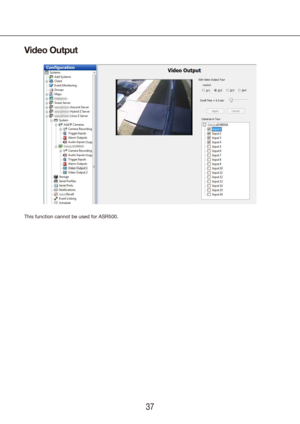 Page 373637
Video Output
This function cannot be used for ASR500. 
