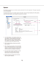 Page 151415
System
The "System" page allows you to set basic system parameters for the clie\
nt application. The page is separated 
into the following tabs:
The [System] tab allows you to create a name for the system, export and import setti\
ngs from other systems, 
import and export graphics, and manage the licensing of your system.The "MAC Address" of the system's primary net-
 
q
work adaptor is used to generate a license key. To 
obtain a license key online, provide the system 
MAC...