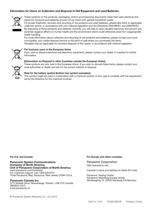 Page 36Information for Users on Collection and Disposal of Old Equipment and us\
ed Batteries
These symbols on the products, packaging, and/or accompanying documents mean that used electric\
al and 
electronic products and batteries should not be mixed with general household waste.
For proper treatment, recovery and recycling of old products and used batteries, please take them to applicable 
collection points, in accordance with your national legislation and the Directives 2002/96/EC and 2006/66/EC.
By...