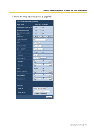 Page 1131.Display the “Image adjust” setup menu. ( ®page 106)Operating Instructions113
11 Configure the settings relating to images and audio [Image/Audio]   