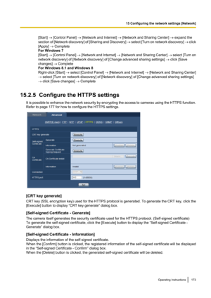 Page 173[Start] ® [Control Panel]  ® [Network and Internet]  ® [Network and Sharing Center]  ® expand the
section of [Network discovery] of [Sharing and Discovery]  ® select [Turn on network discovery ] ®  click
[Apply]  ® Complete
For Windows 7
[Start ] ®  [Control Panel]  ® [Network and Internet]  ® [Network and Sharing Center ] ®  select [ Turn on
network discovery] of [Network discovery] of [Change advanced sharing settings]  ® click [Save
changes]  ® Complete
For Windows 8.1 and Windows 8
Right-click...